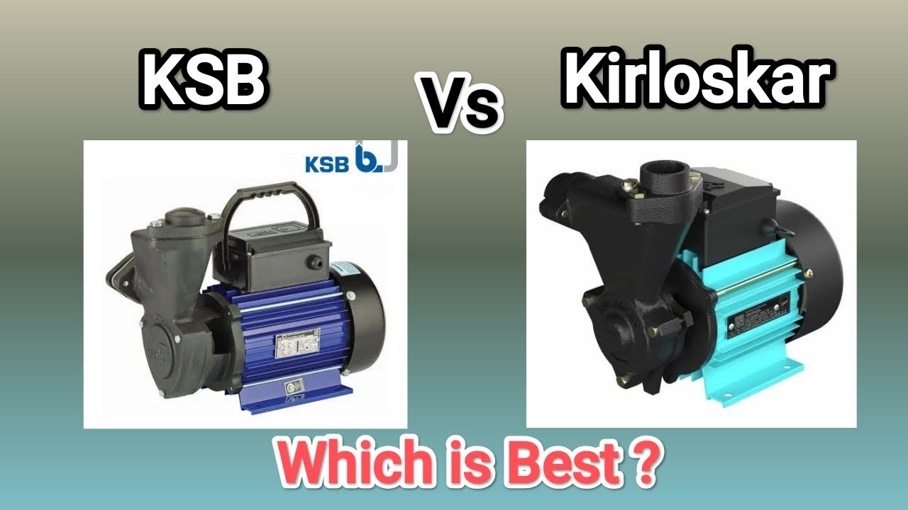 Kirloskar vs Ksb which is best 👍Quality