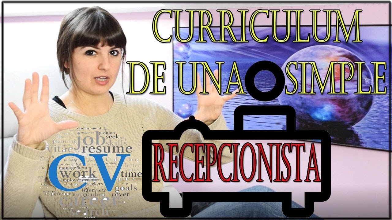 El Curriculum de una simple Recepcionista