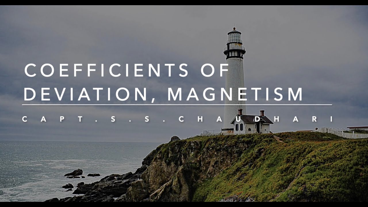 Coefficients of Deviation, Magnetism | Capt. S.S. Chaudhari