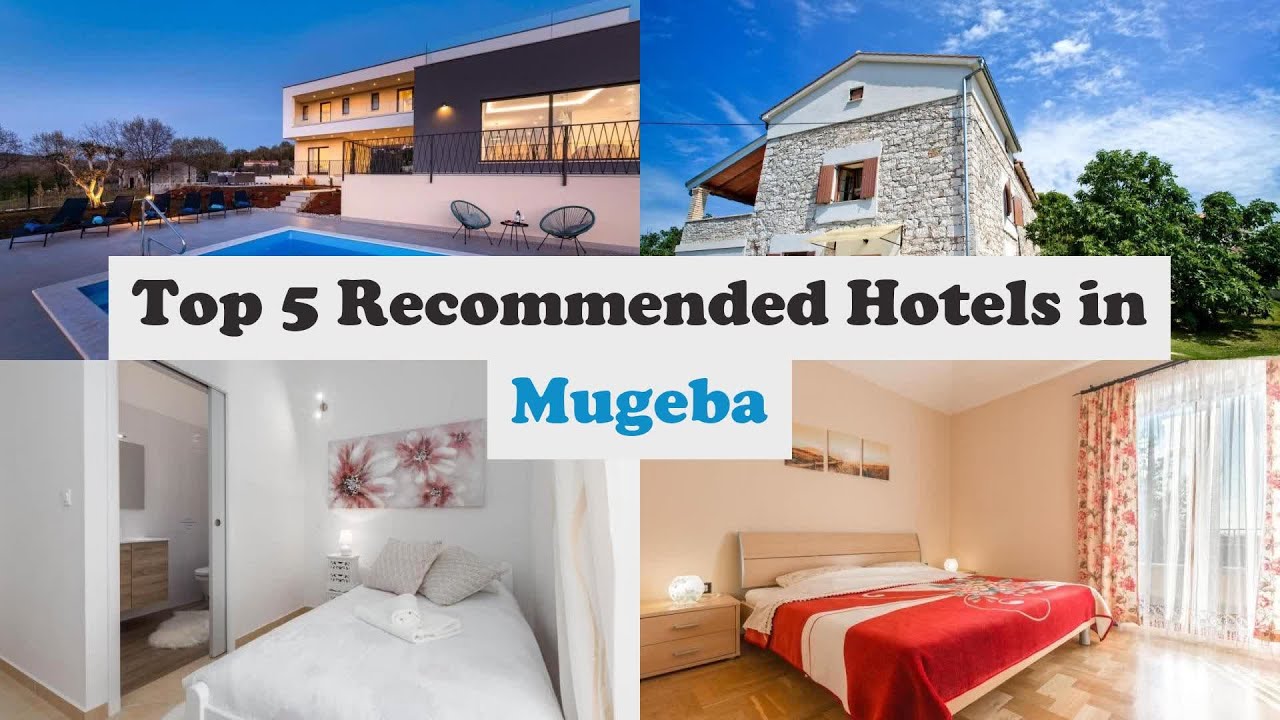 Top 5 Recommended Hotels In Mugeba | Best Hotels In Mugeba