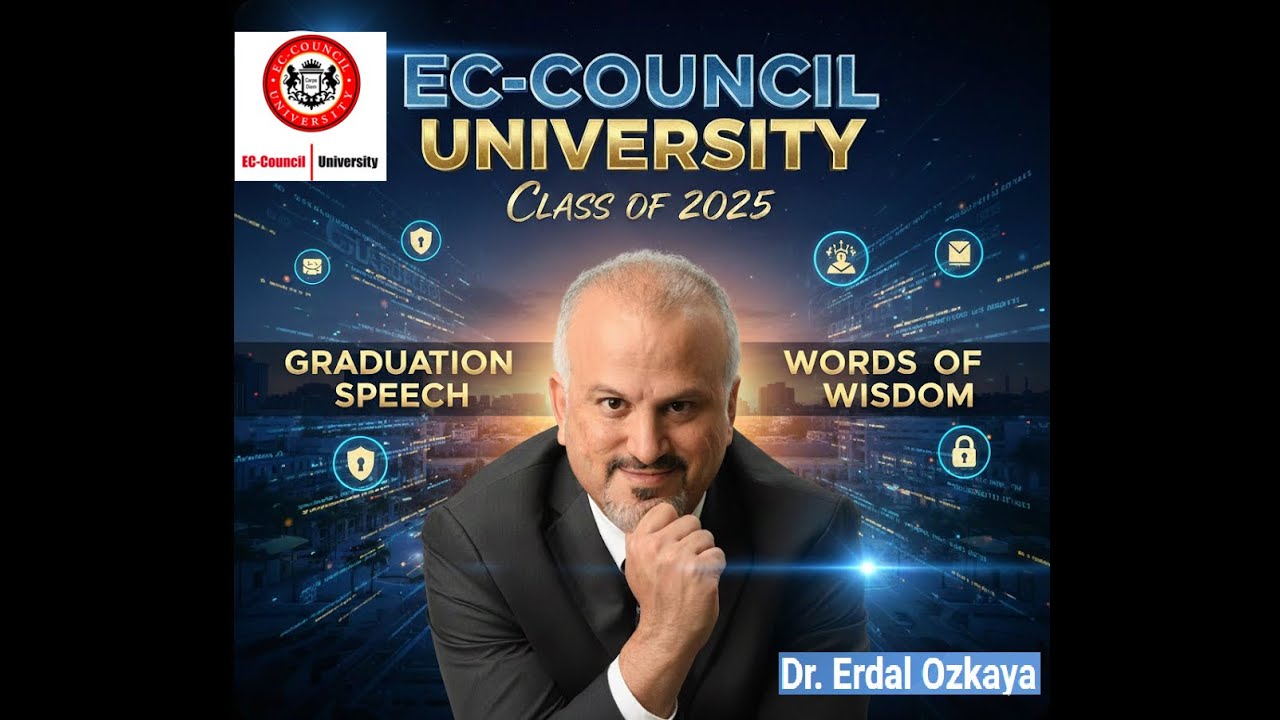 The Ethical Shield: Cybersecurity Keynote | EC-Council University Graduation 2025