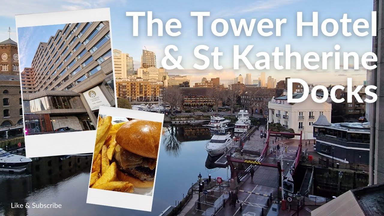The Tower Hotel London & St Katherine Docks
