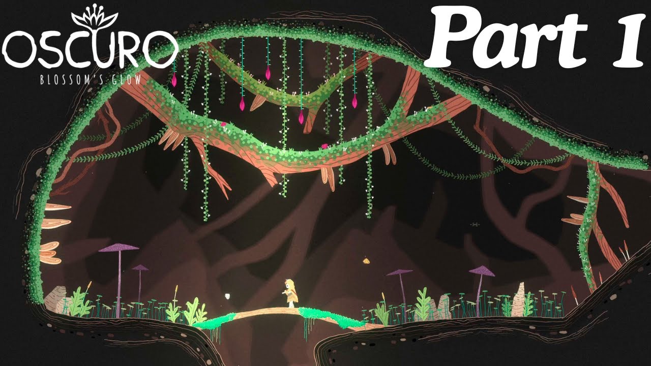 OSCURO BLOSSOM'S GLOW Full Gameplay Walkthrough Part 1
