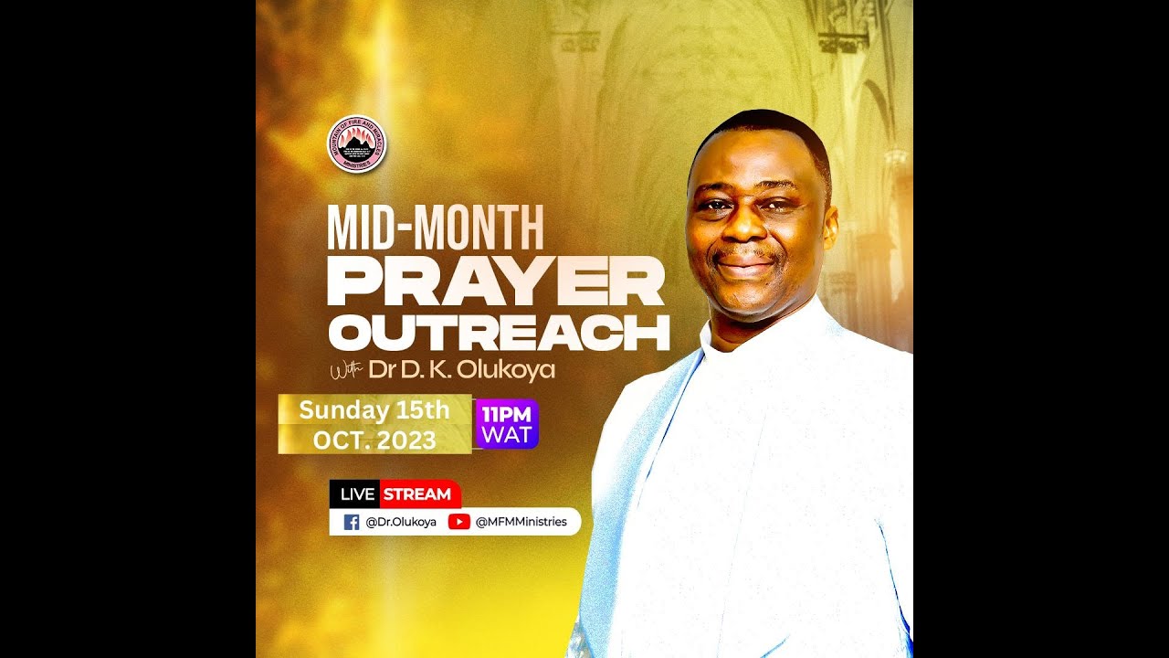 MID-MONTH PRAYER OUTREACH (15-10-2023) Dr D. K. Olukoya
