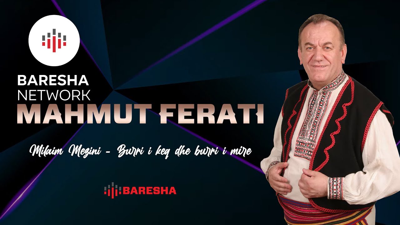 Mahmut Ferati & Shaqir Cervadiku - Burri i keq dhe burri i mire