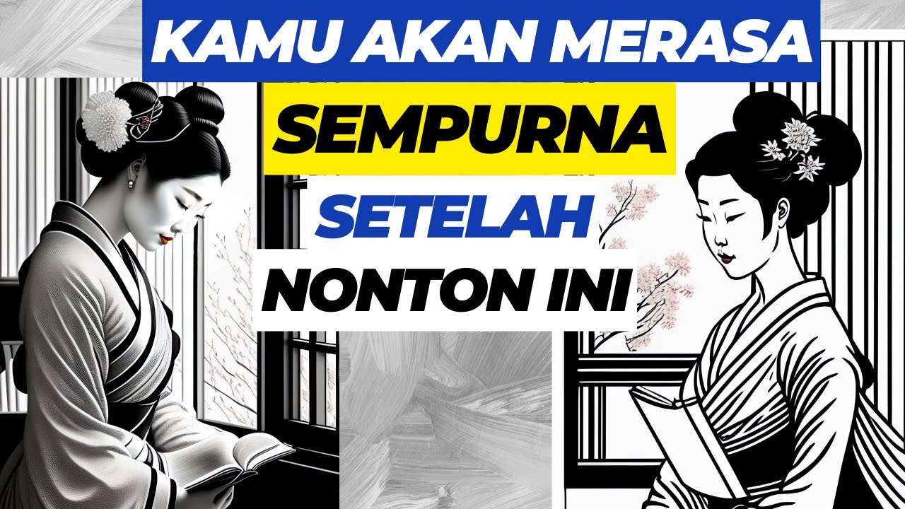 KAMU AKAN MERASA SEMPURNA DALAM KETIDAKSEMPURNAAN SETELAH NONTON INI || VIDEO MOTIVASI