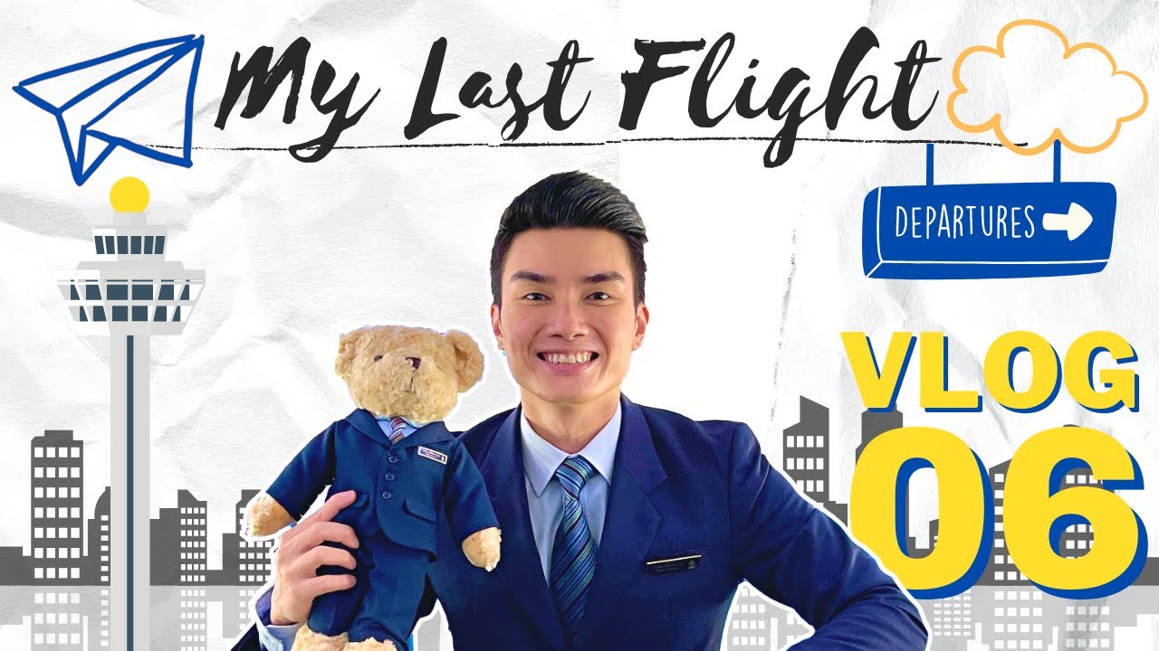 My Last Flight as a Singapore Airlines Cabin Crew | Vlog Ep 06
