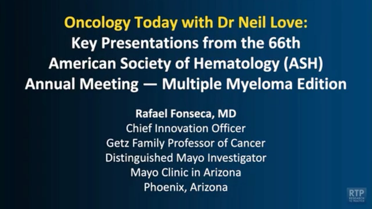 Key Presentations from the 66th ASH Annual Meeting — Multiple Myeloma Edition