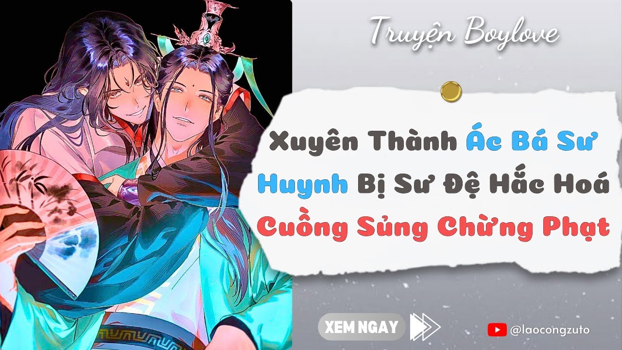 Truyện BoyLove | Xuyên Thành Ác Bá Sư Huynh Bị Sư Đệ Hắc Hoá Cuồng Sủng Chừng Phạt