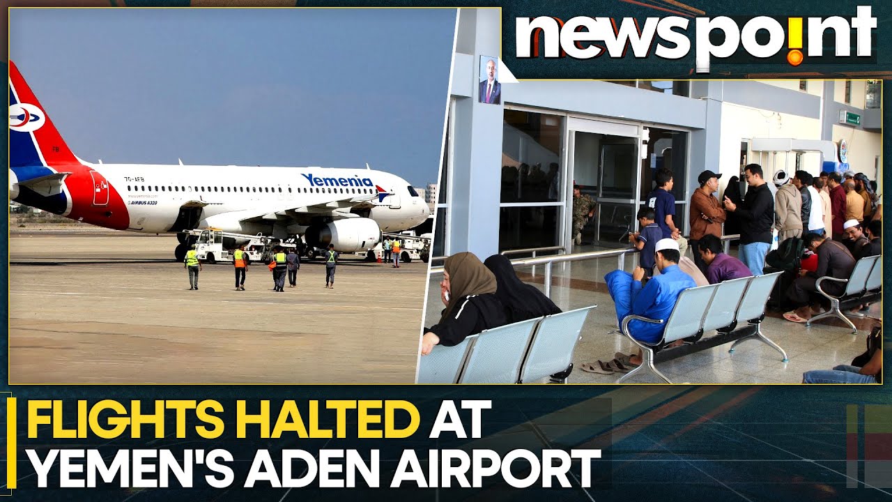 Flights Suspended at Aden Airport as Yemen Tensions Rise | WION Newspoint
