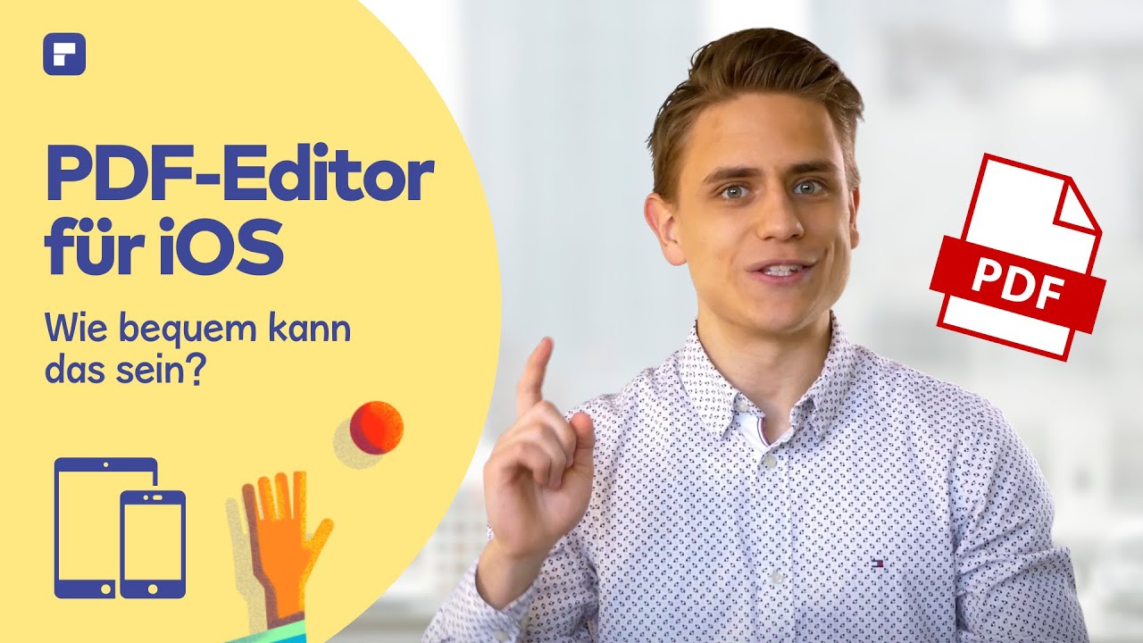 PDF Editor f&uuml;r iPhone & iPad | &Uuml;berall produktiv bleiben