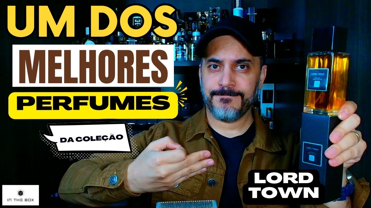 LORD TOWN DA IN THE BOX! UM DOS MELHORES PERFUMES DA MINHA COLEÇÃO!