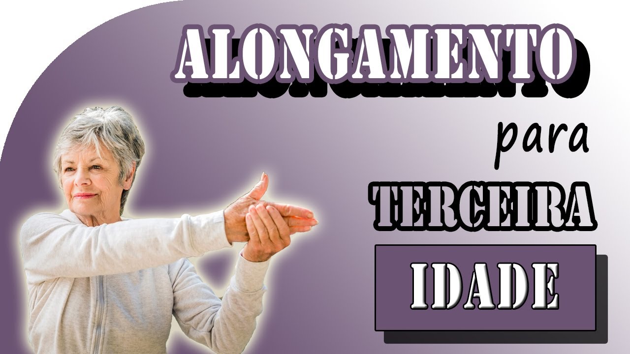 EXERCÍCIO PARA IDOSOS | EXERCÍCIO DE ALONGAMENTO PARA TERCEIRA IDADE 3