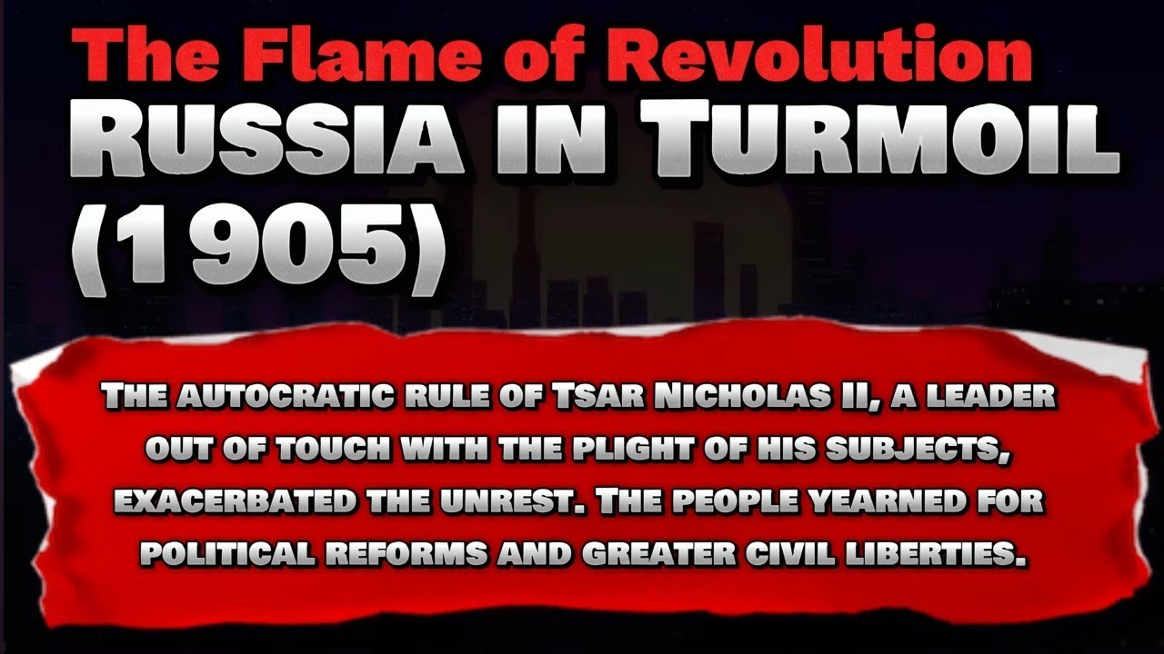 The Flame of Revolution: Russia in Turmoil (1905)