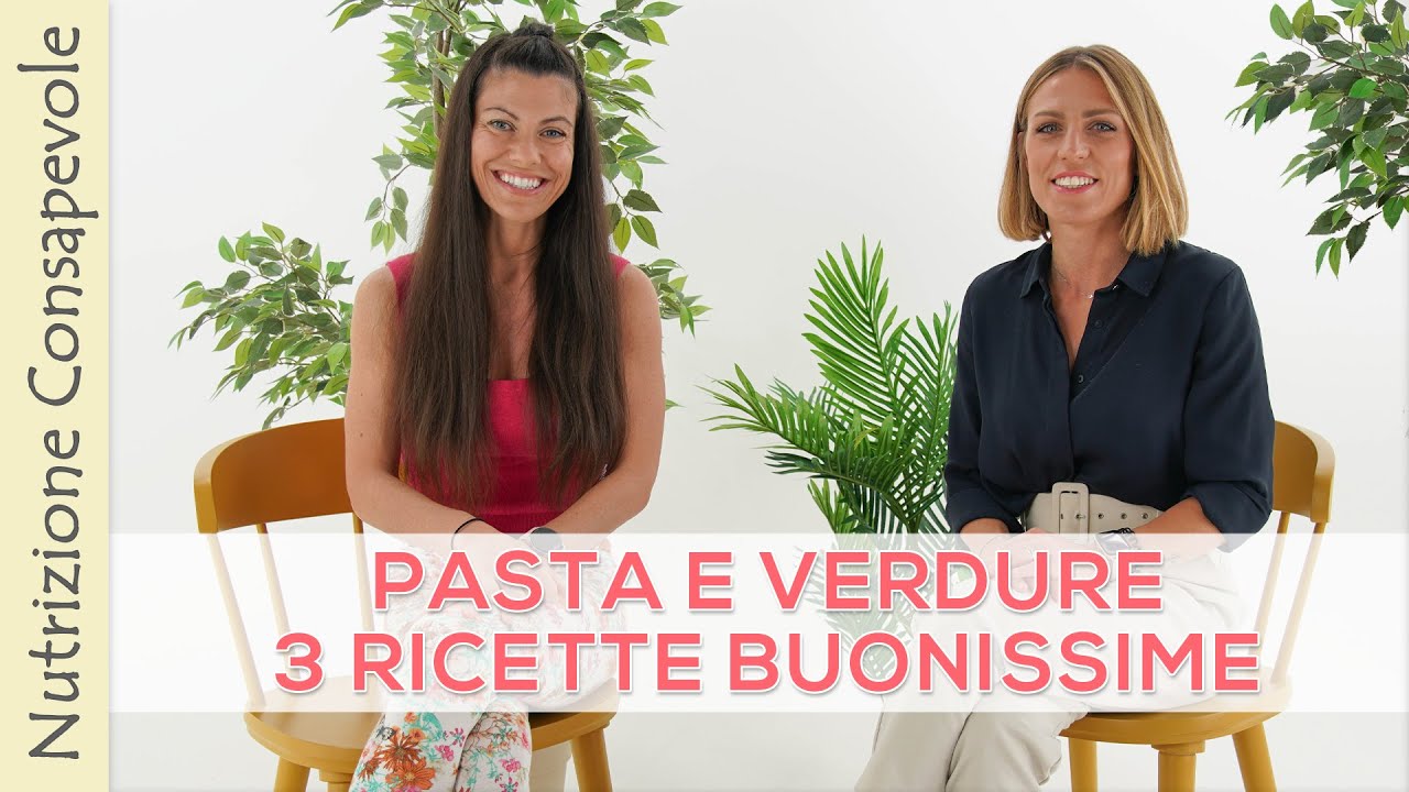 🍝Come Inserire Le Verdure Nella Pasta: 3 Ricette Pasta e Verdure