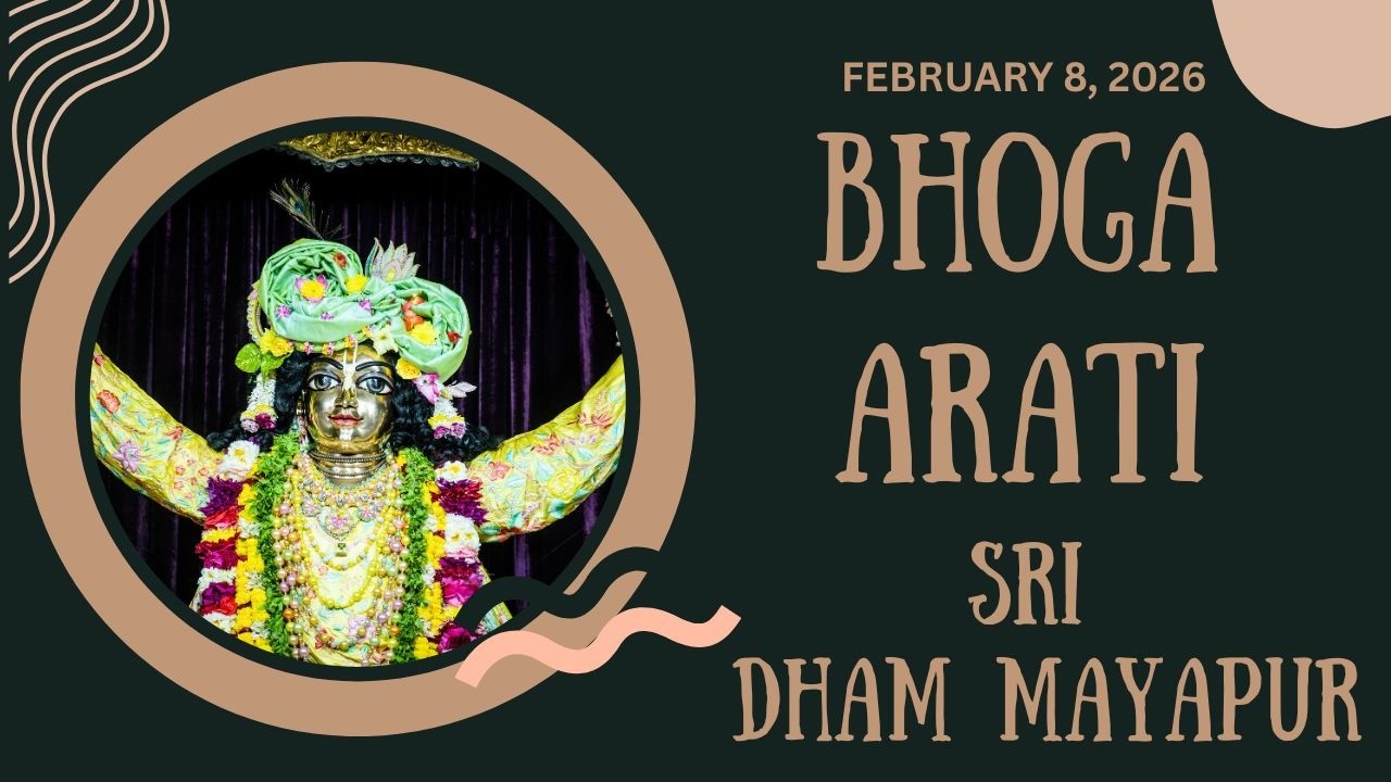 Bhoga Arati Sri Dham Mayapur 08-02-2026