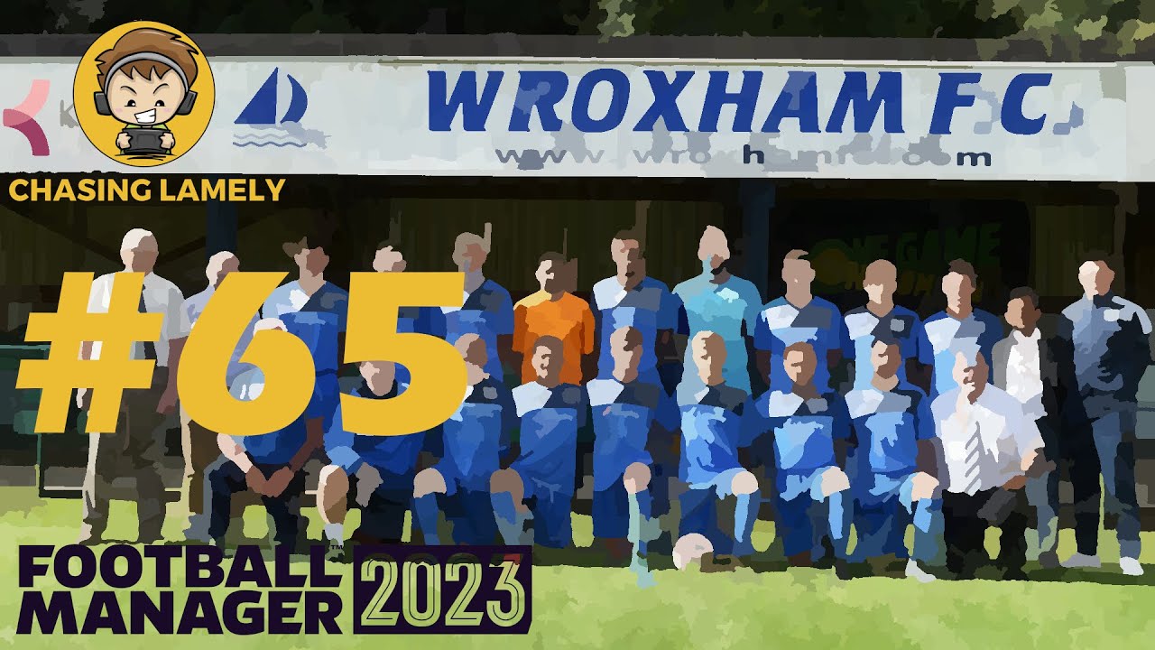 The Rollercoaster Continues! | Football Manager 2023 | Welcome To Wroxham | Episode 65 | #FM23