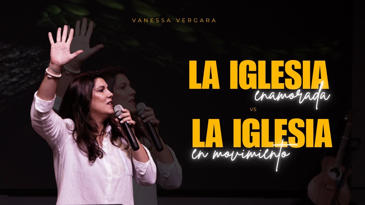 LA IGLESIA ENRAMADA vs LA IGLESIA EN MOVIMIENTO | @PastoraVanessa