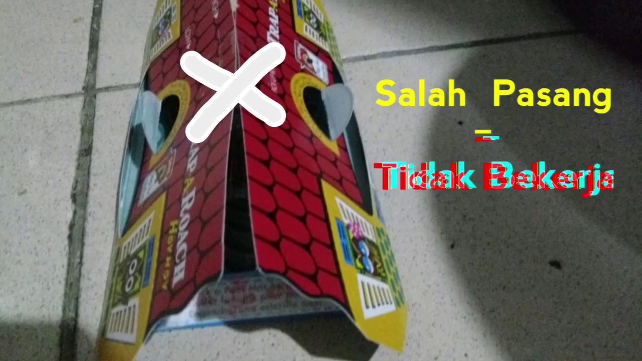 RAKIT JEBAKAN KECOA SALAH=TIDAK BEKERJA