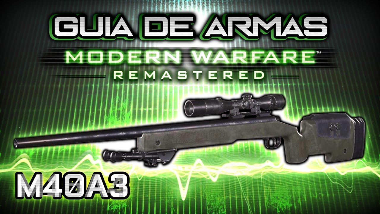 [ GUIA de ARMAS • M40A3 ] - Análisis, consejos y secretos (COD Modern Warfare Remastered)