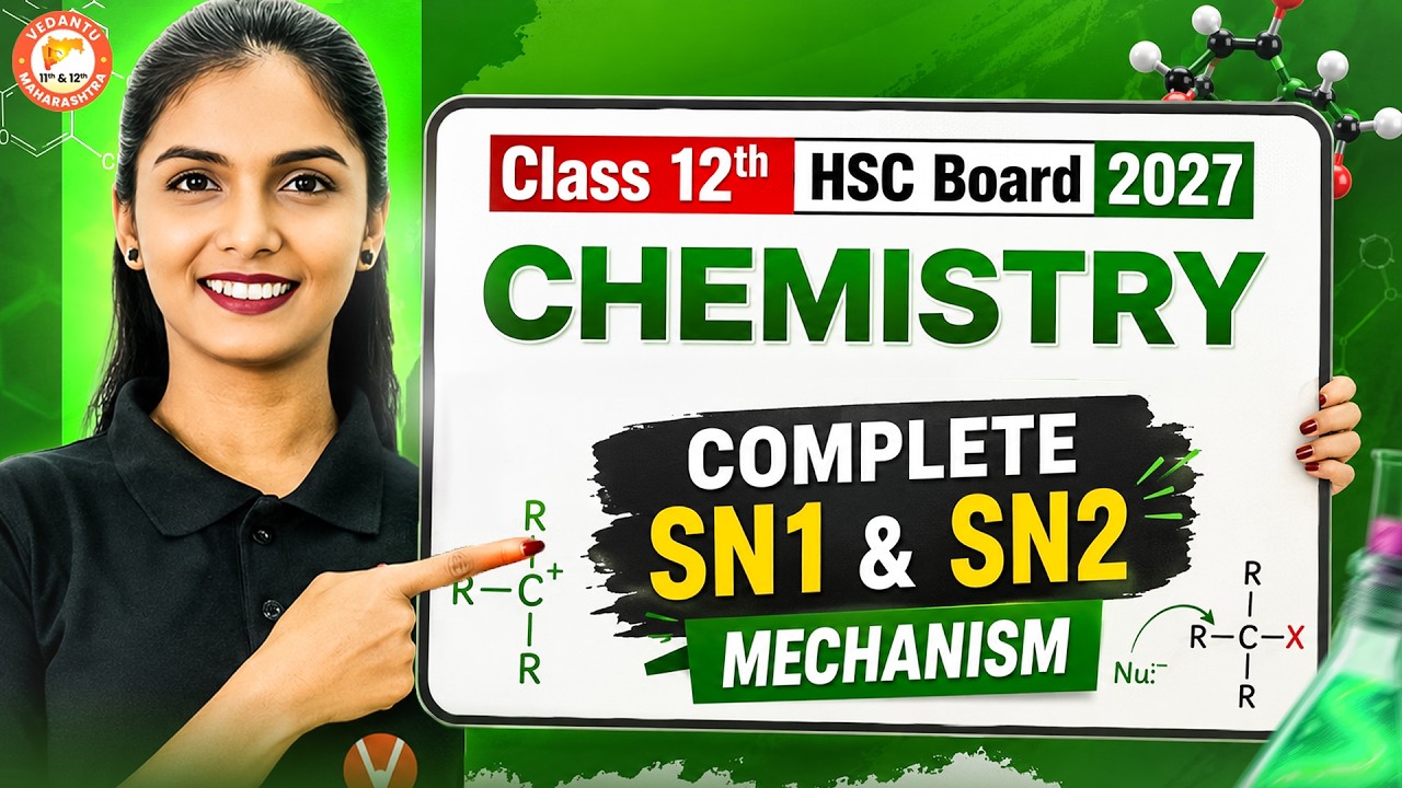 Complete SN1 & SN2 Mechanism Class 12th | Class 12th Chemistry SN1 & SN2 | HSC Board | Vanshika Mam
