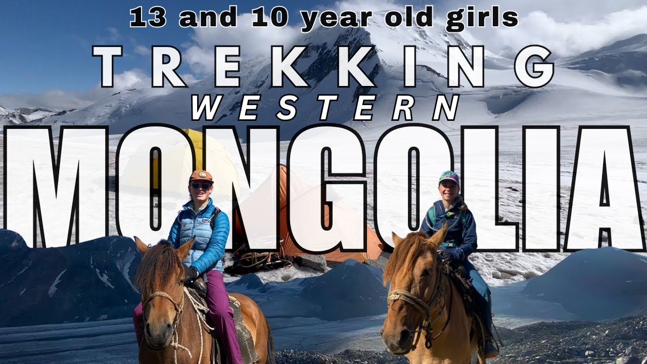 TREKKING WESTERN MONGOLIA with kids. Khuiten Peak, Friendship Peak, Death Pass Trek!
