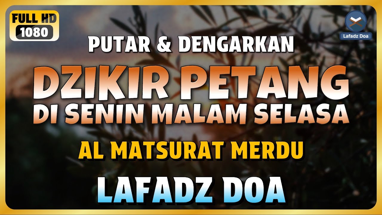 DZIKIR SORE / MALAM di HARI SENIN MALAM SELASA l Doa Pembuka Rezeki dari Segala Penjuru
