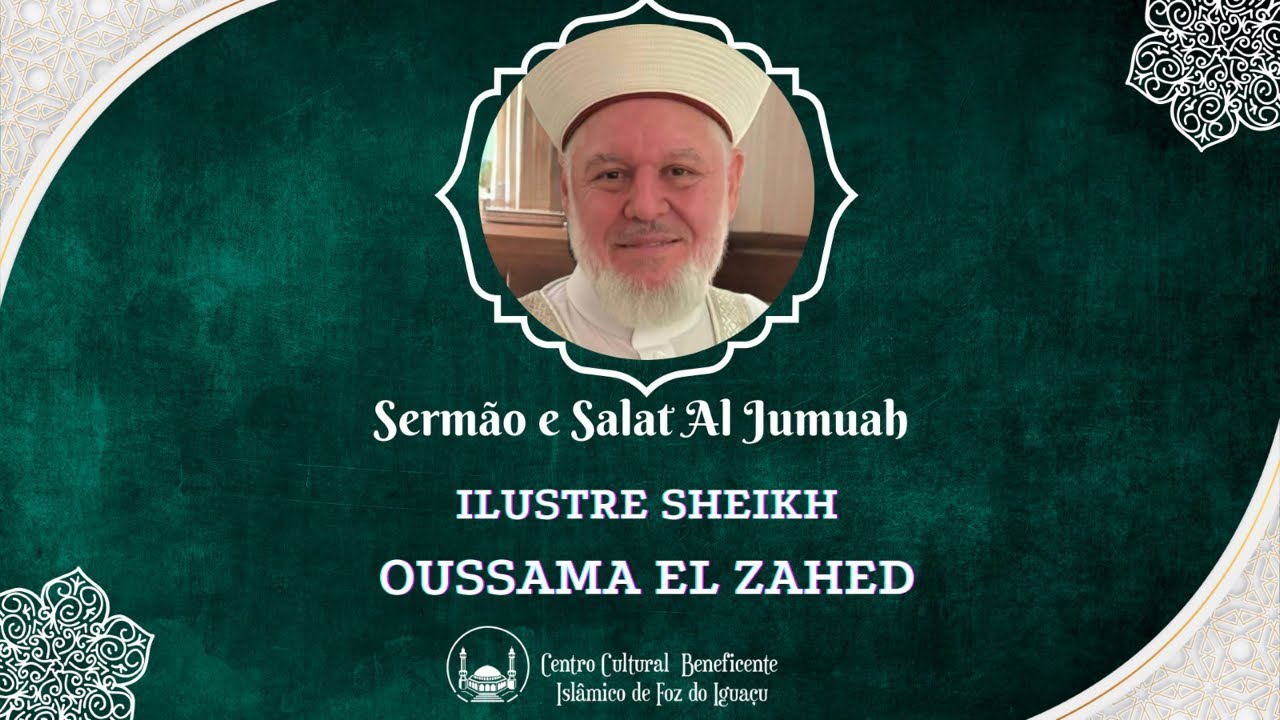 Sermão e Salat Al Jumuah - Sheikh Oussama El Zahed - 20/02/2026