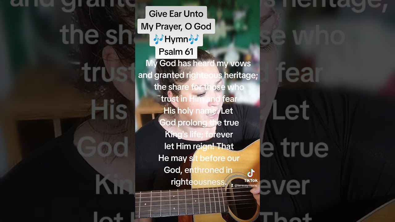 Give Ear Unto My Prayer, O God - Hymn - Lyrics