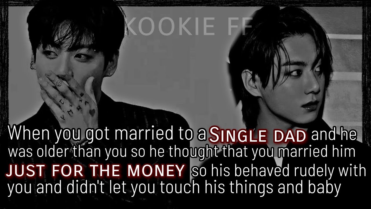 When you got married to a single dad but he hated you . #bts #btsff #jungkook #jungkookff