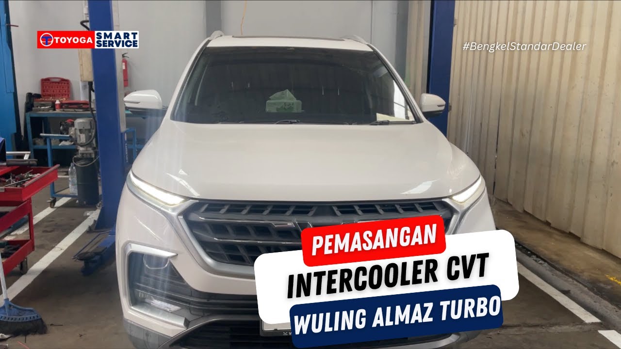 PEMASANGAN INTERCOOLER CVT || WULING ALMAZ TURBO ⭐🔥