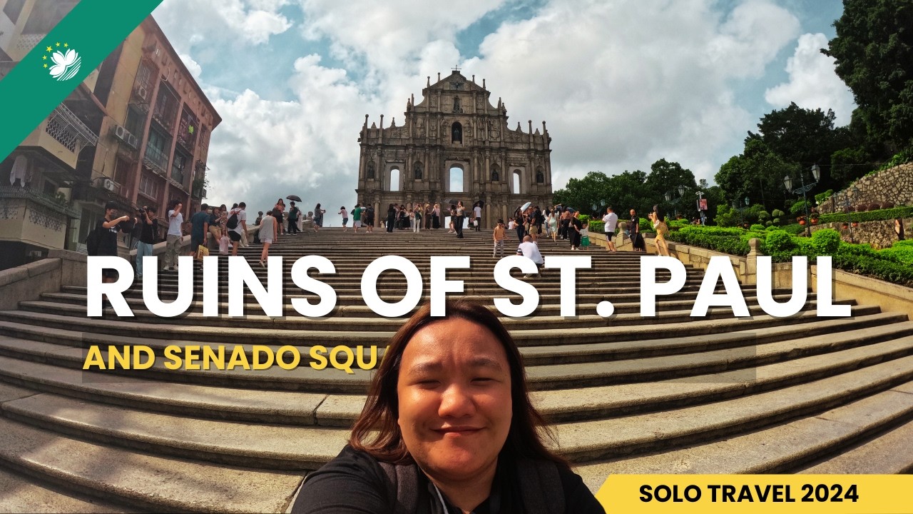 🇲🇴 Macau 2024: Ruins of St. Paul | Senado Square