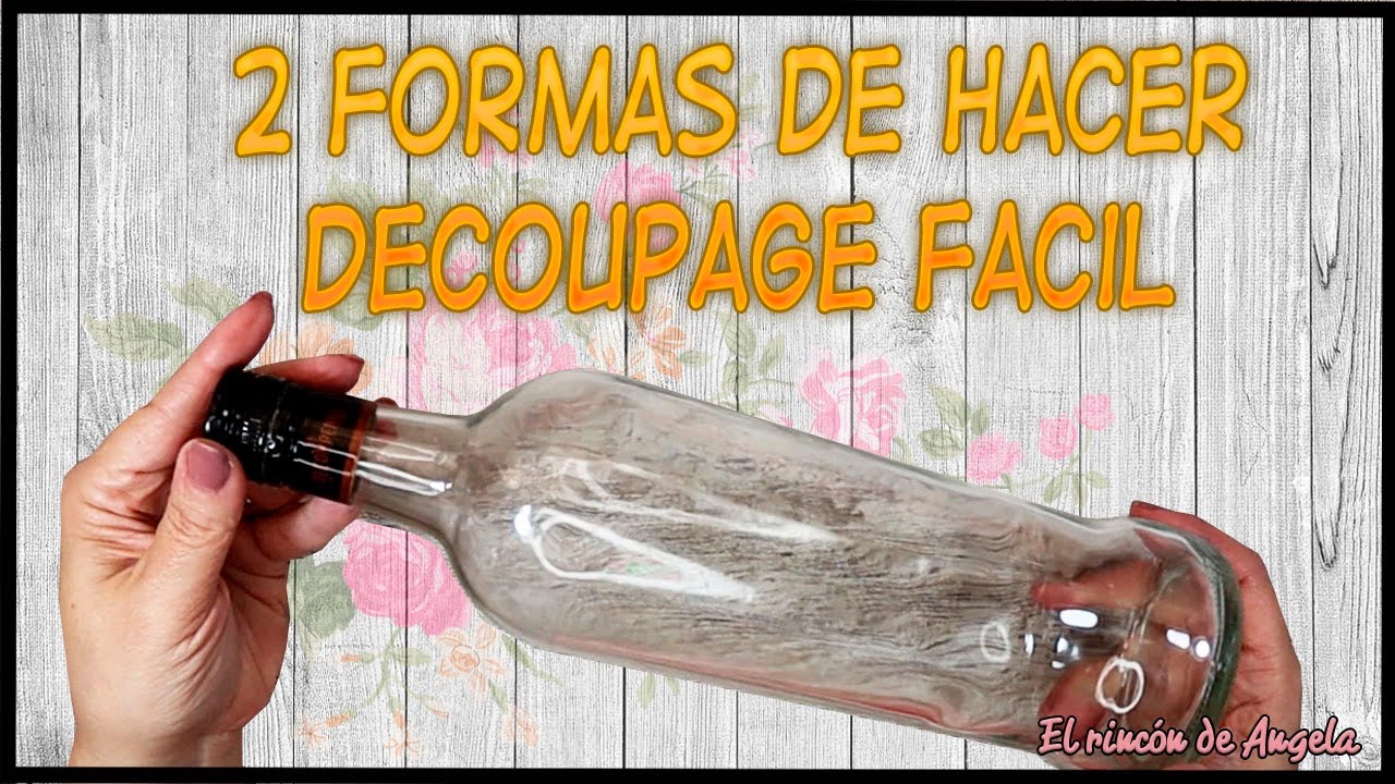 2 FORMAS de hacer DECOUPAGE FACIL♻️ Reciclamos una botella