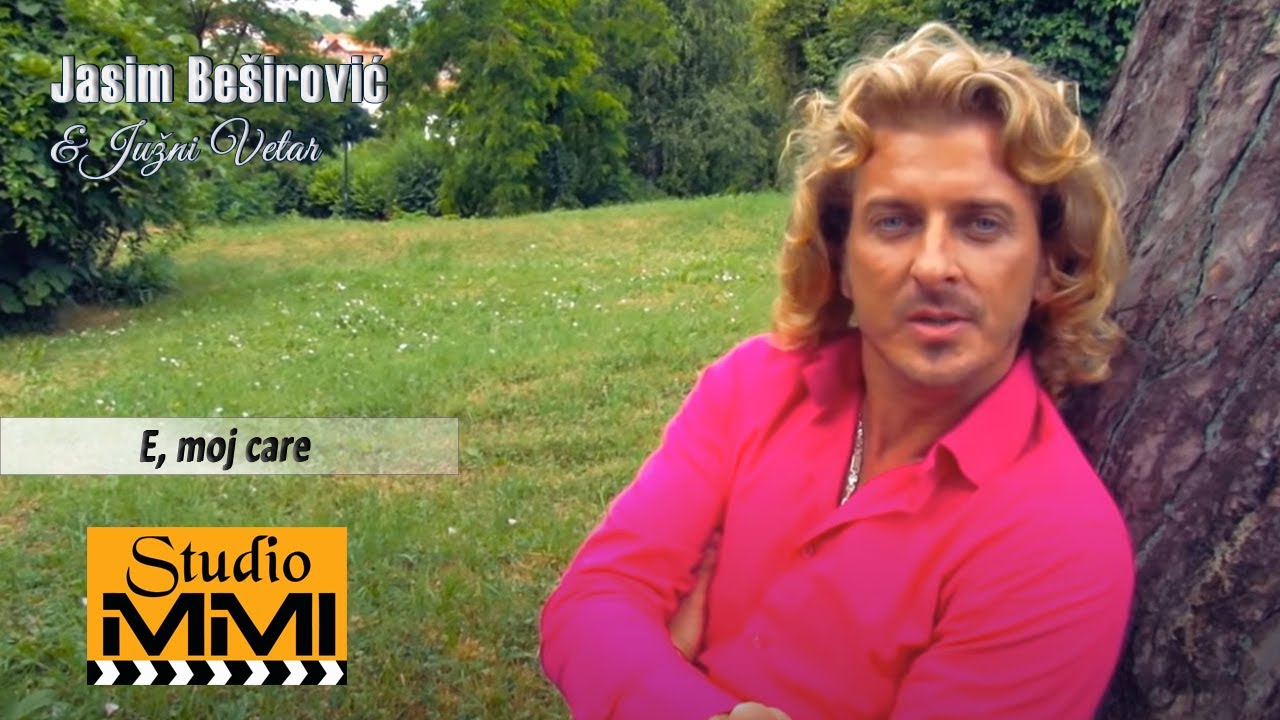 Jasim Besirovic i Juzni Vetar - E, moj care (2009)