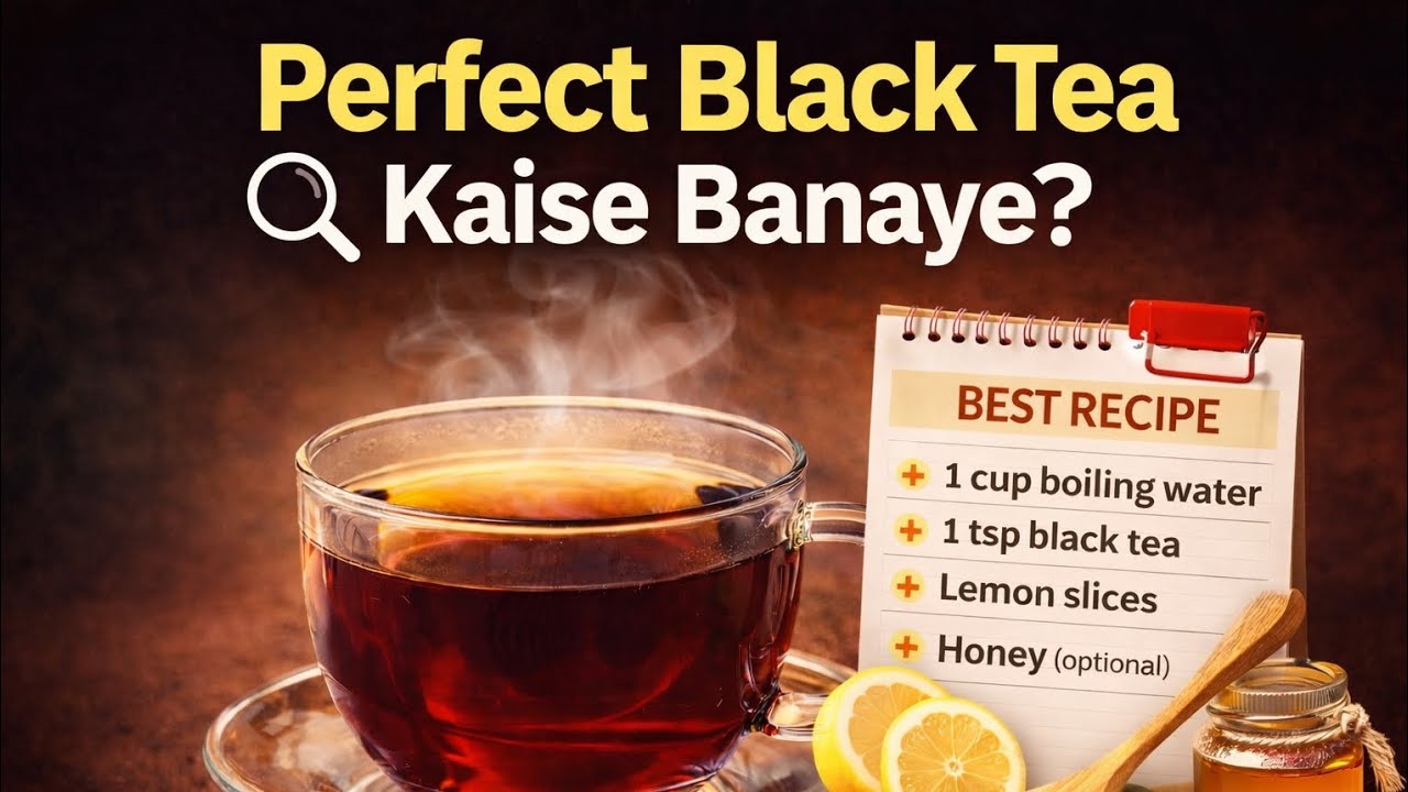 Black Tea Kaise Banaye | Bina Sugar Healthy Tea