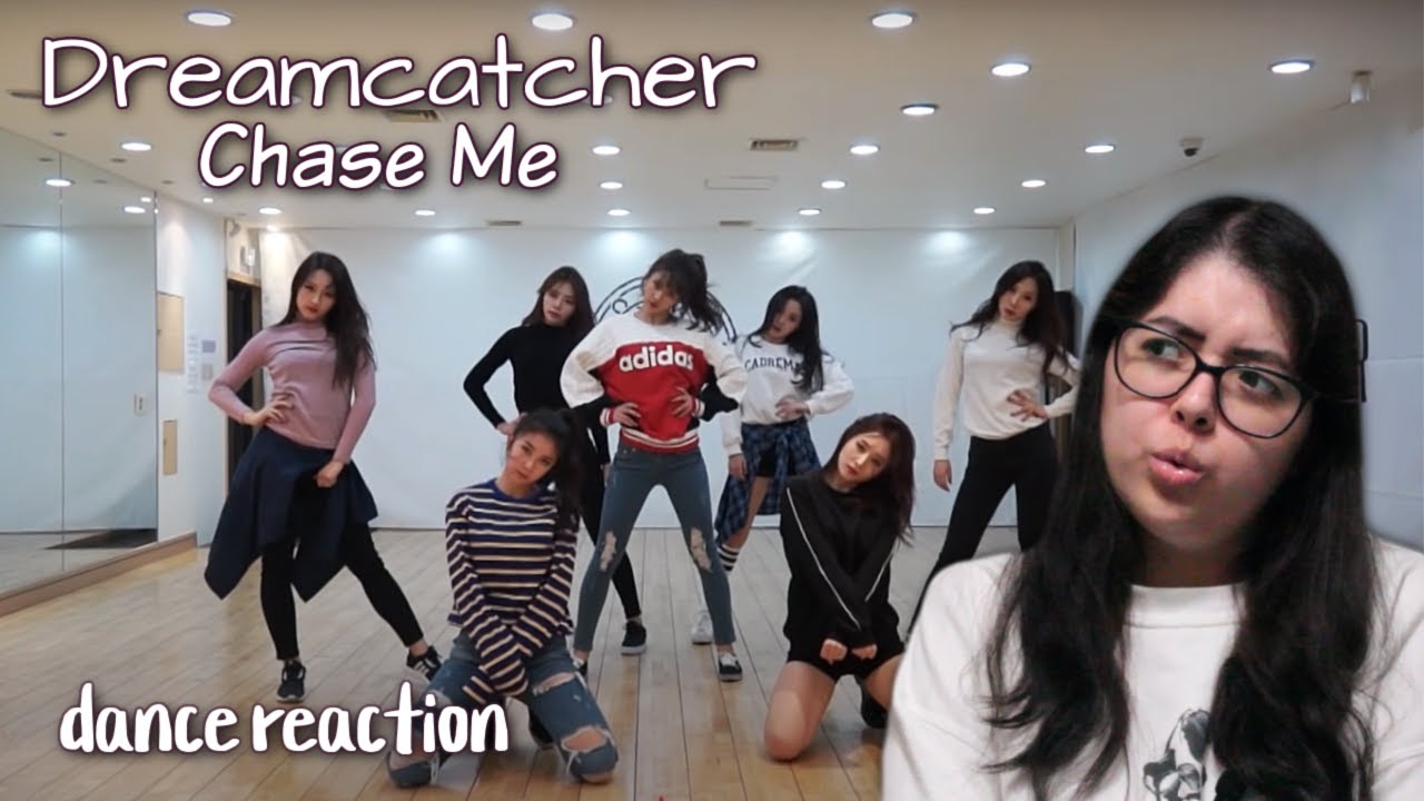 DREAMCATCHER 'CHASE ME' DANCE REACTION