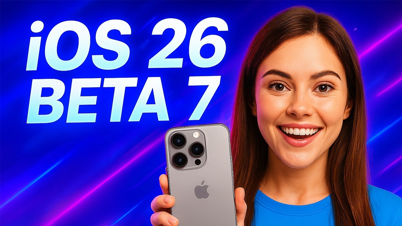 iOS 26 Beta 7 обзор! Что нового ios 26 бета 7 и опасного для iPhone?