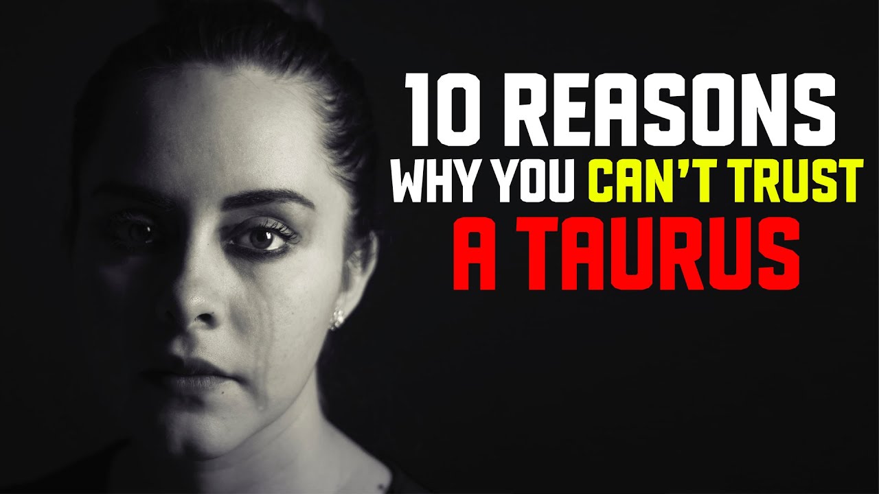 10 причин, почему нельзя доверять Тельцу