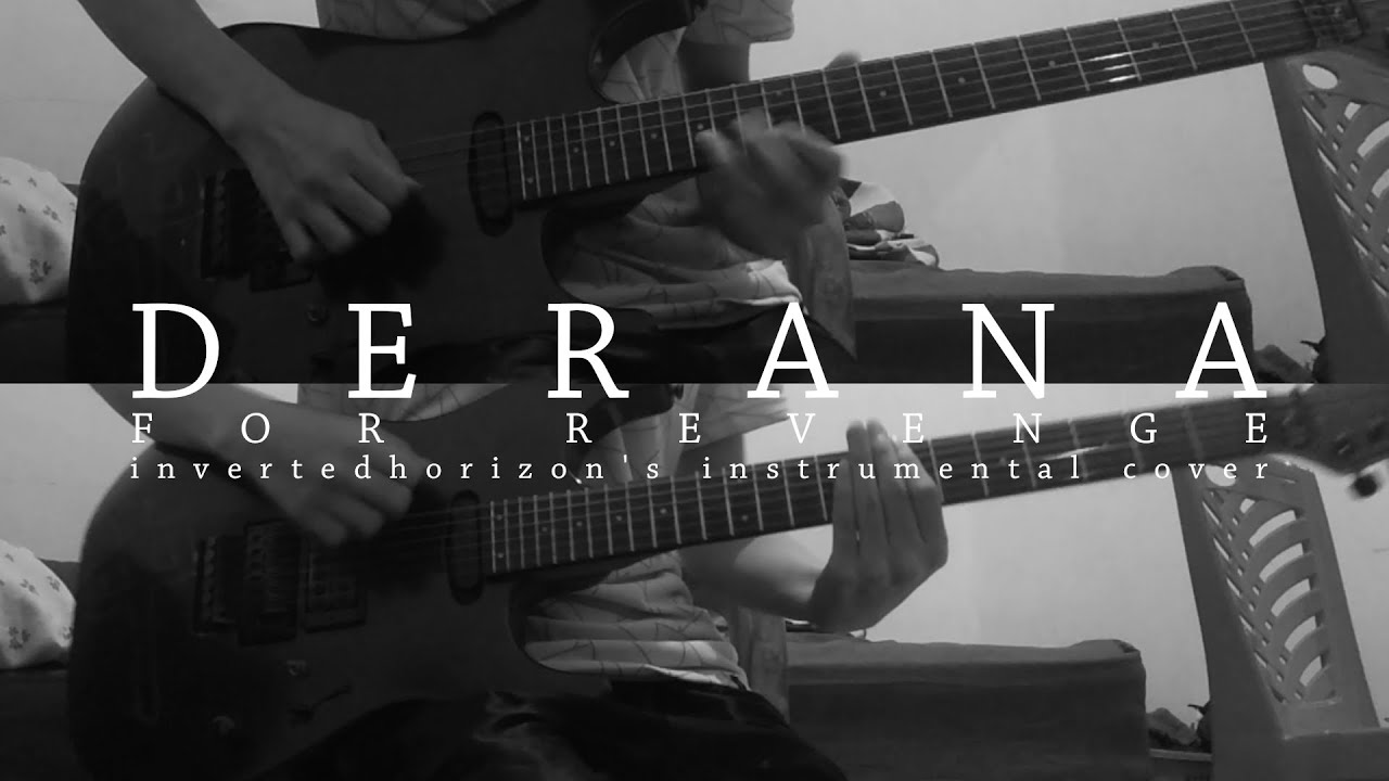 For Revenge - DERANA (Instrumental Cover)