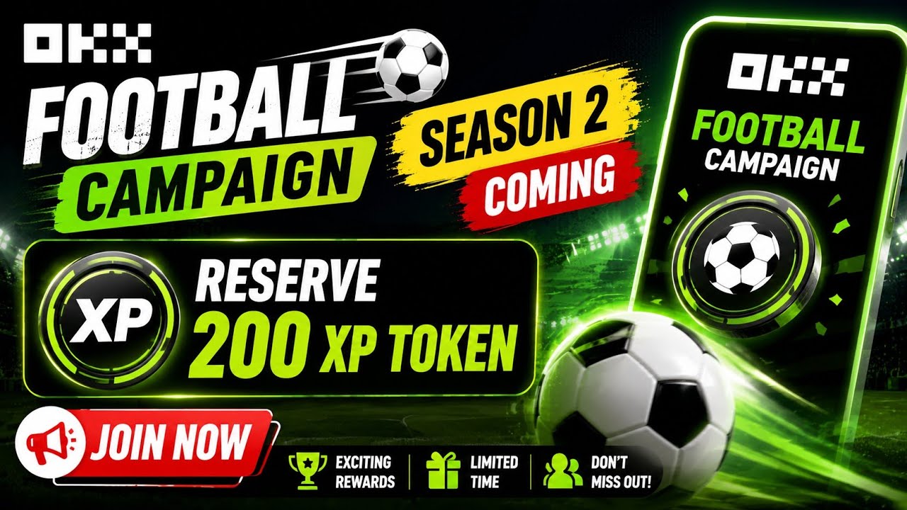Okx Football Compgaion Season 2 Coming|Reserve XP Token|okx new offer 