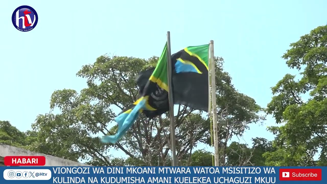 VIONGOZI WA DINI,JESHI  LA POLISI MTWARA WATOA KAULI KUELEKEA KAMPENI NA UCHAGUZI MKUU