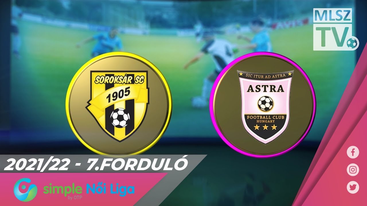 Soroksár SC - Astra-Activtek HFC-Üllő | 1-1 | Simple Női Liga | 07. forduló | MLSZTV
