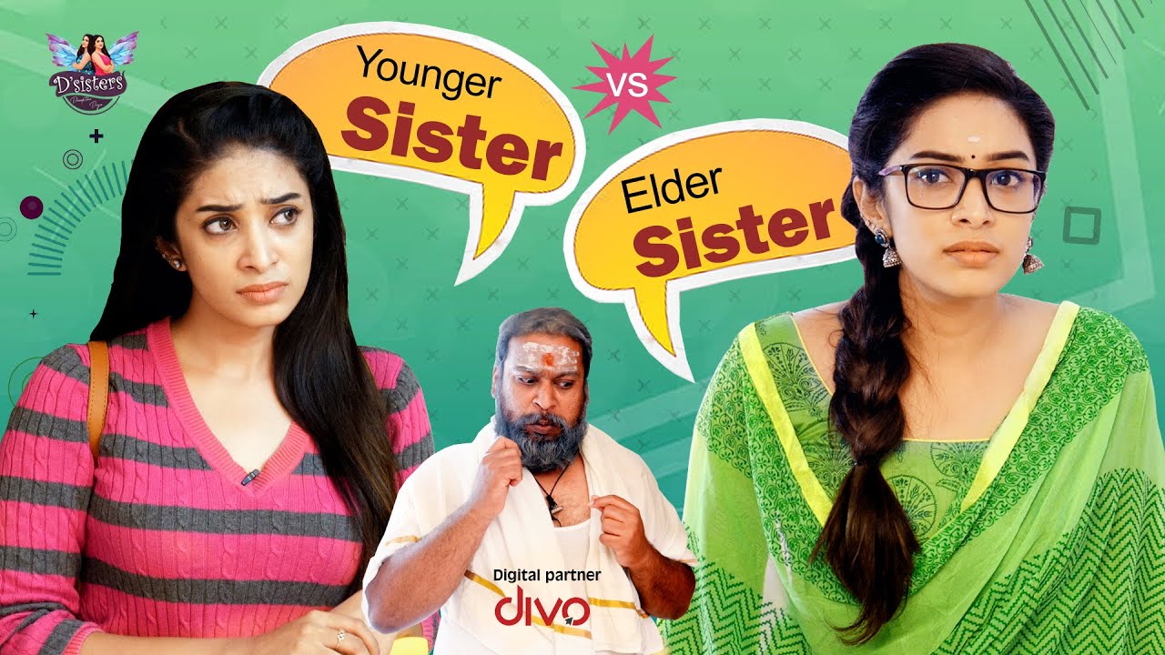 Younger sister vs Elder sister | ft. Diya Menon |  @dsisters140