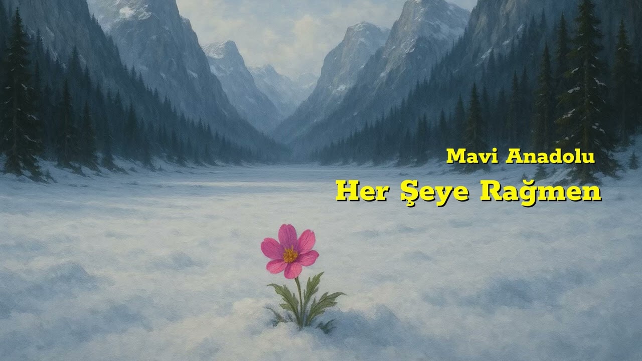 Her Şeye Rağmen