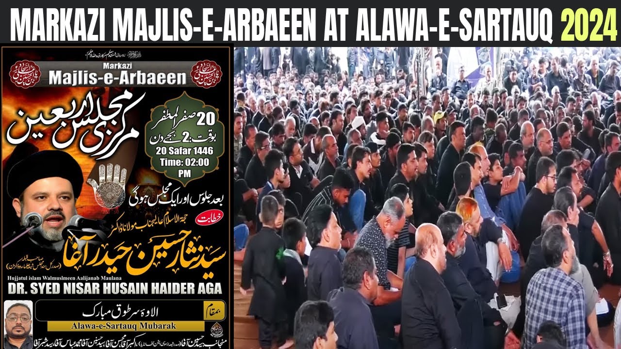 🔴 LIVE: Markazi Majlis-e-Arbaeen 2024 | From Alawa-e-Sartauq | Khitabat: Maulana Hyder Agha Sahab