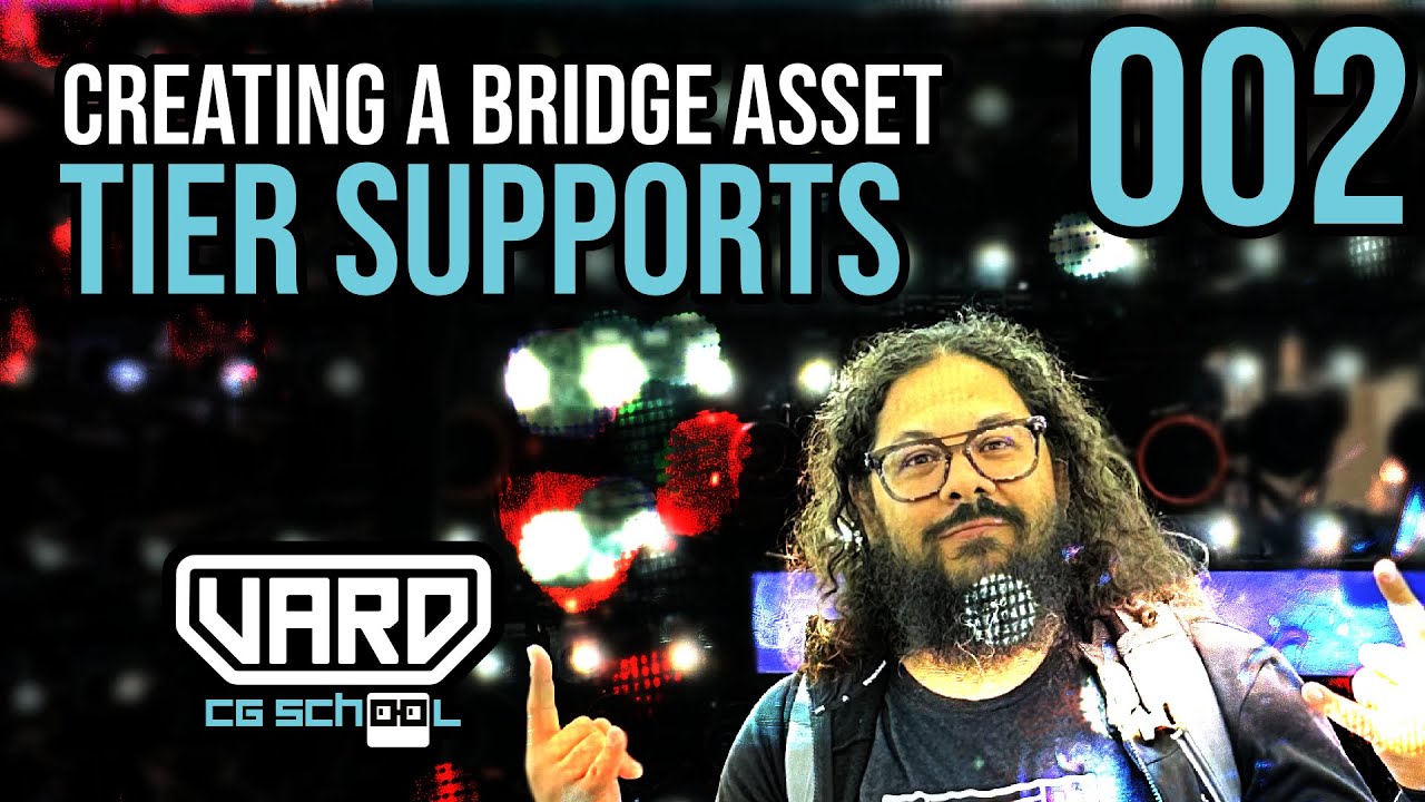 VARO School - 3dBuzz Bridge recreation - Chapter 02 - Tier Supports