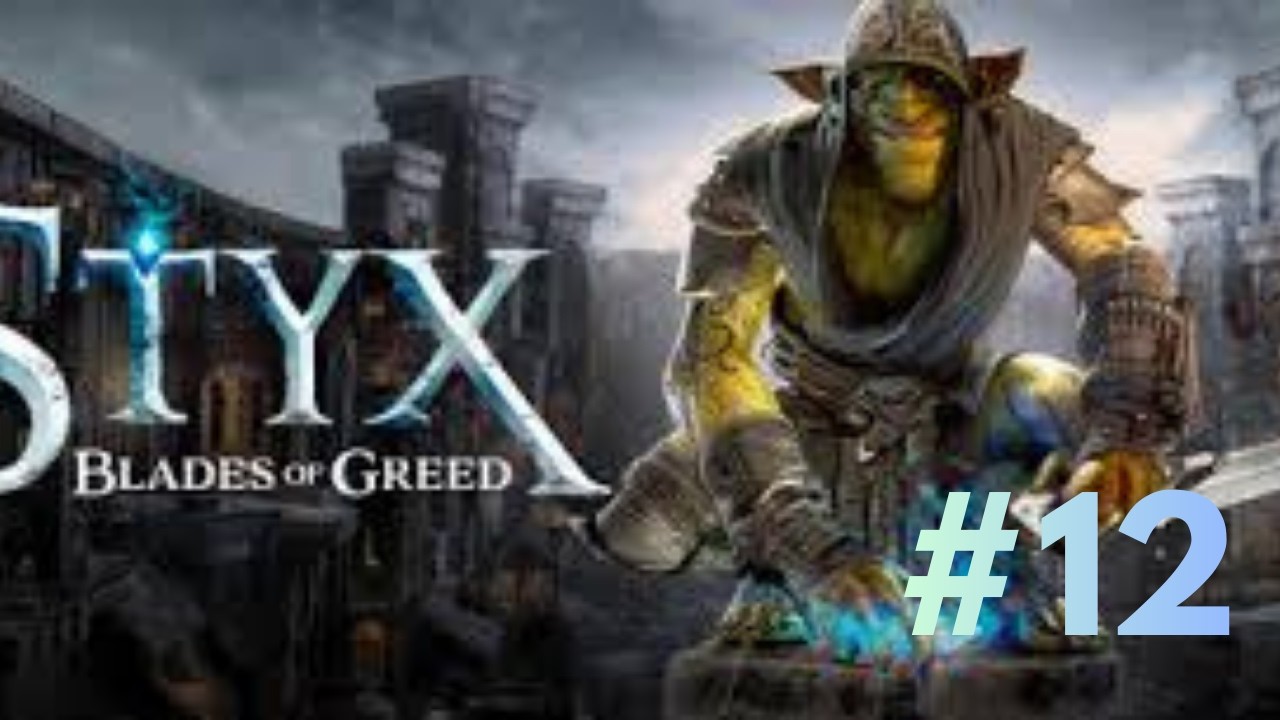 Styx: Blades of Greed PL - odc.12 Kontrola umysłu
