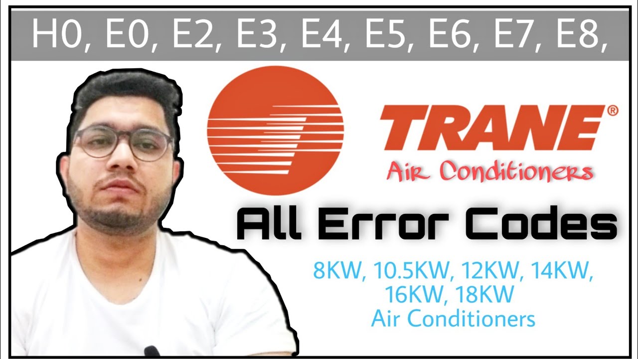 Список кодов ошибок кондиционеров Trane | Кондиционер Trane E2, E3, E4, E5, все коды ошибок.