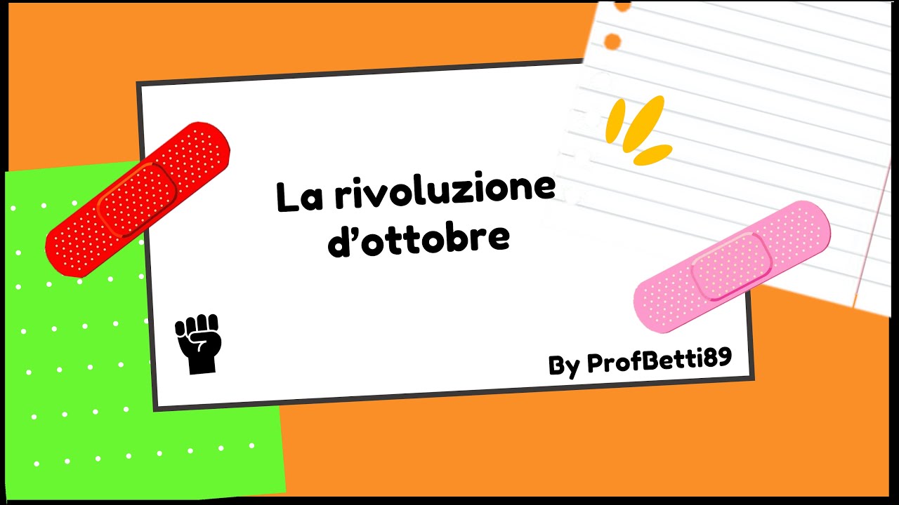 La rivoluzione d'ottobre - Prof Betti