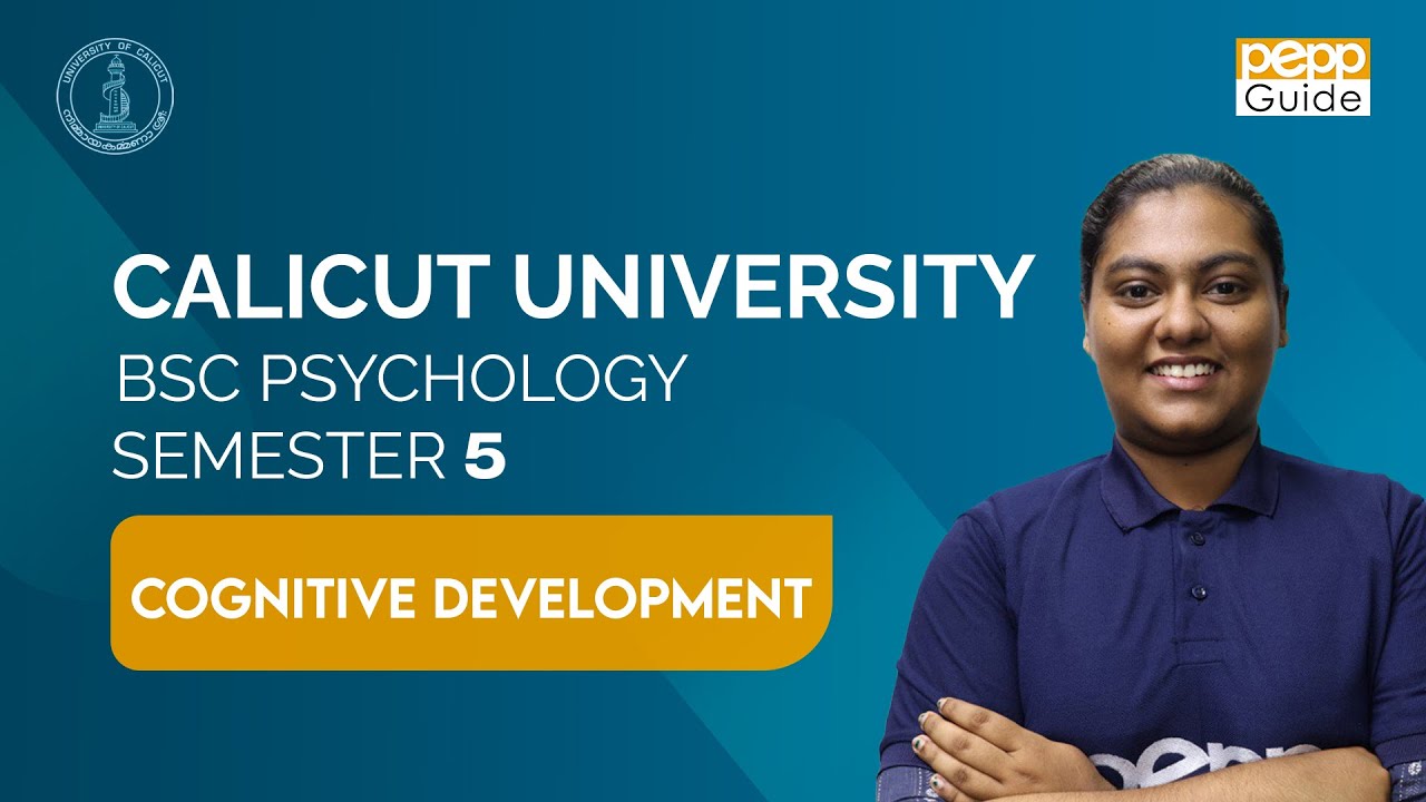 COGNITIVE DEVELOPMENT PART 2 | CALICUT UNIVERSITY | SEM 5 | PEPP Learning